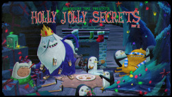 adventuretime:  “Holly Jolly Secrets Part II” Title Card