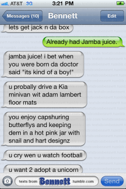 textsfrombennett:  Bennett on Jamba Juice #textsfrombennett 