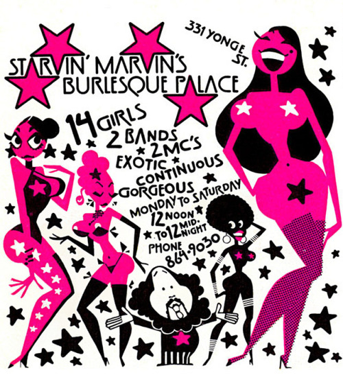 During the late-60’s and early-70’s, “STARVIN’ MARVIN’S” was really the last gasp at old-style burlesque houses in Toronto.. The kind of place where Burly-Q fans could still catch comedians performing between the differ