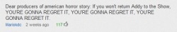 harmonobsession:  Queridos produtores de American Horror Story: Se vocês não colocarem Addy de volta ao programa, VOCÊS VÃO SE ARREPENDER DISSO. 