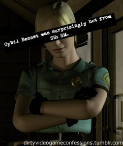 dirtyvideogameconfessions:  “Cybil Bennet was surprisingly