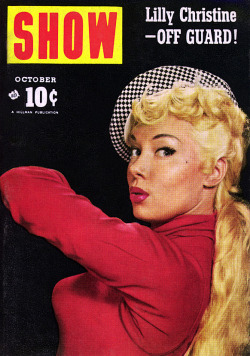  Lilly Christine Gracing the cover of the October ‘54 issue of ‘SHOW’ magazine; a Men’s Pocket Digest.. 