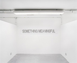 visual-poetry:  “something meaningful” by daniel everett