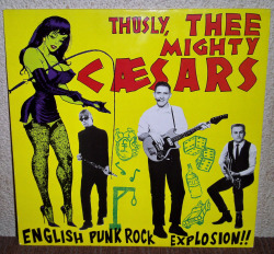 renerox:  Thee Mighty Caesars - English Punk Rock Explosion !!