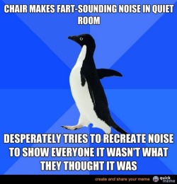 quickmeme:  Socially Awkward Penguin 