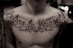 kick-ass-tatts:  kick-ass-tatts:  “believe in  yourself”