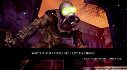 falloutconfessions:  “Whatever other people say, I LOVE Dead