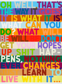 bryanwaterman:  Mel Bochner, “Oh Well” (2010). This pretty
