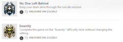 Obtained these achievements for Mass Effect 2 today. Insanity