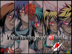 awesomesaucefunnybunny:  Who is the next Alice? 