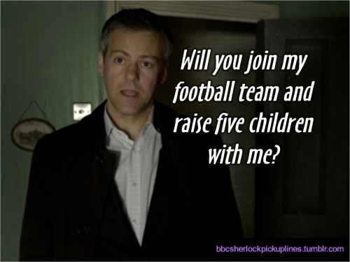 bbcsherlockpickuplines:  The best of Greg Lestrade, from BBC Sherlock pick-up lines.  BBCSPUL Hall of Fame Week: Day 4 (This is the 4th most popular post from this blog.)