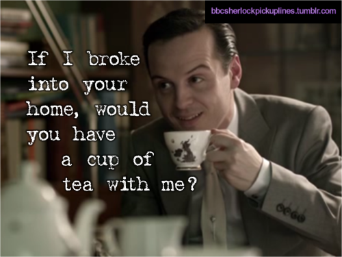 The best of Jim Moriarty, from BBC Sherlock pick-up lines.