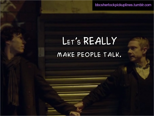 The best of John Watson, from BBC Sherlock pick-up lines.