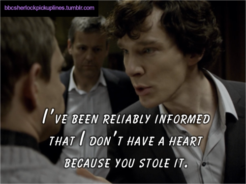 “I’ve been reliably informed that I don’t have a heart because you stole it.”