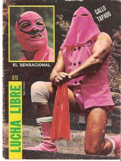 luchalibremexicana-blog:  Gallo Tapado.