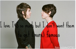 remindsmeofteganandsara:  Unpopular Opinion#4 : Tegan and Sara