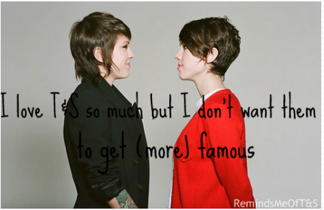 remindsmeofteganandsara:  Unpopular Opinion#4 : Tegan and Sara Edition 