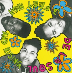 BACK IN THE DAY | 3/3/89 | De La Soul releases their debut album,