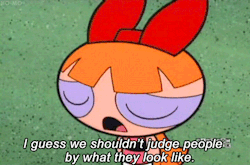 ho-mo:  Life lessons courtesy of the Powerpuff Girls 
