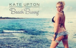 Kate Upton - Beach Bunny. ♥  This picture makes me want to