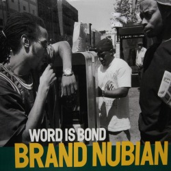 Brand Nubian - Word Is Bond [12"] ‘94