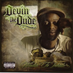 BACK IN THE DAY | 3/13/07 | Devin The Dude releases his fourth