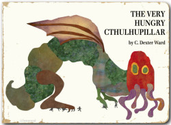 cartoonprincess:  ianbrooks:  The Very Hungry Cthulhupillar by Ben