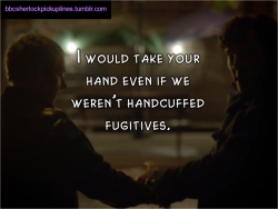 “I would take your hand even if we weren’t handcuffed