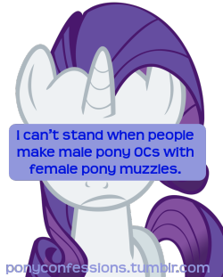 ponyconfessions:   I can’t stand when people make male pony