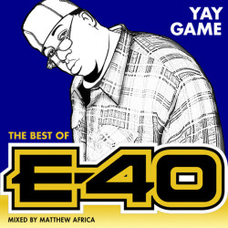 YAY GAME | THE BEST OF E-4O (MIXED BY MATTHEW AFRICA) |tracklisting|