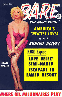  Dixie Evans Gracing the cover to the July 1955 issue of ‘BARE’,