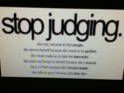 emilyvaters1:  Stop judging. 