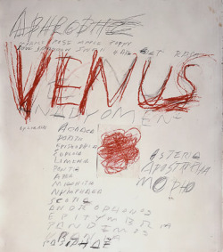 poetsorg:  Cy Twombly, Venus, 1975.  From Roland Barthes, “Cy