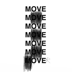 visual-poetry:  “move me until it’s over” by anatol knotek