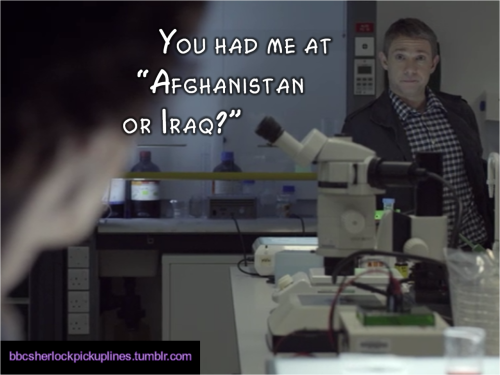 “You had me at ‘Afghanistan or Iraq?’” Submitted by tophatsandfedoras.