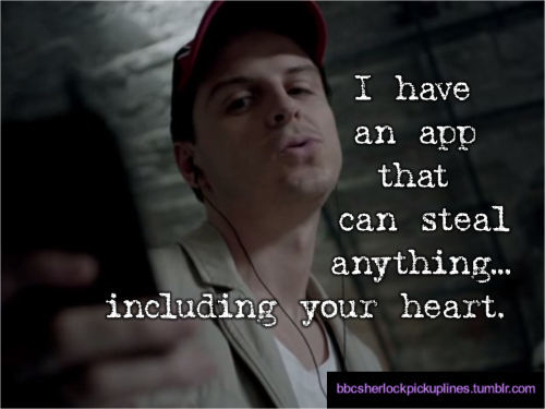 “I have an app that can steal anything… including your heart.”