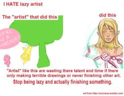 raikissu:  artist-confessions:  If your going to be lazy don’t