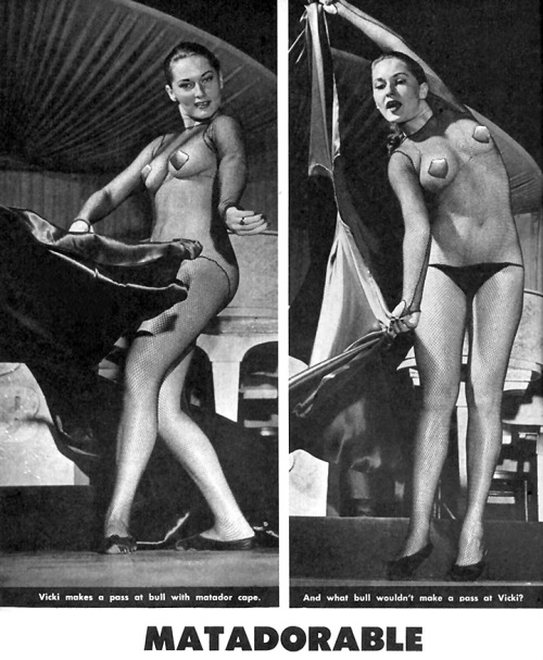 Vicki King A page from an unidentified Men’s mag pictorial, showcases her ‘Bullfight Dance’ routine, called: “The Ghost Of The Matador”..  During the mid-1950’s,– she performed it nightly at the 'Continental