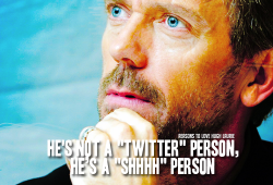 reasons-to-love-hugh-laurie:  Reason 127: He’s not a “Twitter”