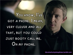 “You know, I’ve got a phone. I mean, very clever