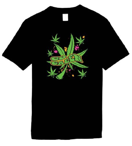 Funny Pot Themed T-Shirts (Go Green Neon Pot Marijuana Leaf) Humorous Drug Mary Jane Slogans Comical Sayings Tee Shirt; Great Gift Ideas for Adults, Men, Women, Boys, Youth, & Teens, Collectible LOL Novelty Shirts