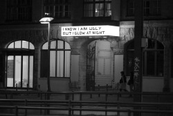 visual-poetry:  “i know i am ugly but i glow at night” at