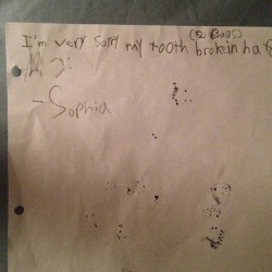 Sophia wrote a note to the tooth fairy explaining why there were