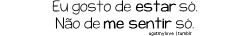 Eu sou intensa.