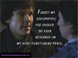 &ldquo;Forget my sociopathy; you should do your research on my high-functioning penis.&rdquo;