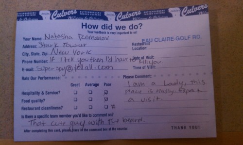 pettyartist:  abessinier:  celestialnexus:  While at Culvers, my friend and I noticed these feedback cards, so we decided to take some and fill them out. As the Avengers. This is Part One.   I lost it at HULK LIKE agdfsag  fgdjghdfkgjh HULK  Completely