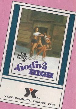 “The Good Girls of Godive High,” Video Cassette X-Rated