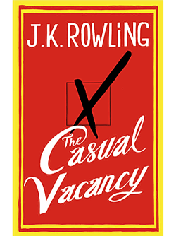 thequeensseven:  J.K. Rowling’s ‘The Casual Vacancy’ book