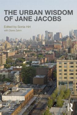 humanscalecities:  The Urban Wisdom of Jane Jacobs Edited by