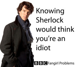 bbcfangirlproblems:  Submitted by meganthenerd  BBC Fangirl Problems